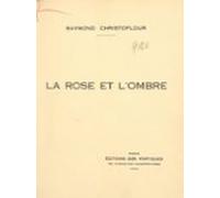 La Rose Et Lombre (ebook)