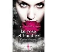 La Rose Et Lombre (ebook)
