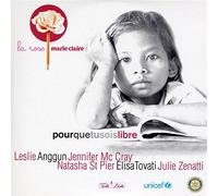 La Rose Marie Claire - Pour Que Tu Sois Libre