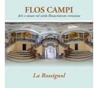 La Rossignol - Flos Campi:Arie E Sonate Nel..