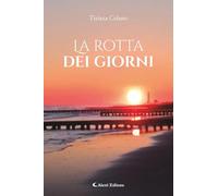 La rotta dei giorni (I diamanti)