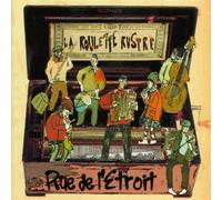 La Roulette Rustre - Rue de l'Etroit