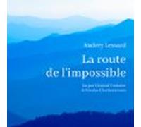 La Route De Limpossible (audiolibro)