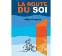La Route Du Soi (ebook)