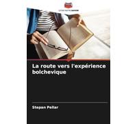 La route vers l'expérience bolchevique