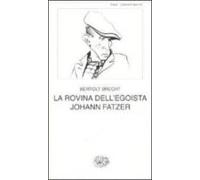 La Rovina Dell Egoista Johann Fatzer