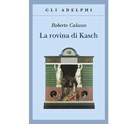 La rovina di Kasch (Gli Adelphi)