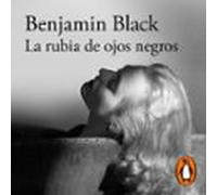 La Rubia De Ojos Negros
