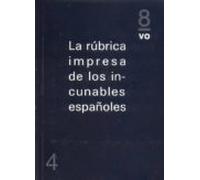 La Rubrica Impresa De Los Incunables Españoles