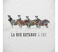 La Rue Kétanou - A cru (CD)