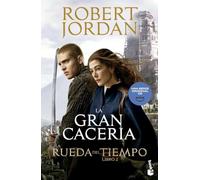La Rueda del Tiempo. La Gran Cacería (LITERATURA FANTASTICA)