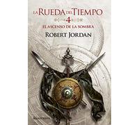 La Rueda del Tiempo nº 04/14 El ascenso de la Sombra