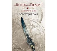 El Señor del Caos (La Rueda Del Tiempo Nº 06) - Robert Jordan