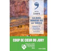 La Ruée minière au XXIe siècle: Enquête sur les métaux à l'ère de la transition (Écocène)