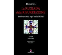 La rugiada della risurrezione. Storia e natura negli «Inni di Nisibi»