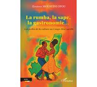 La rumba, la sape, la gastronomie…: Les perles de la culture au Congo-Brazzaville (Jama)