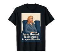 La ruptura del corazón se siente bien en un lugar como este Camiseta