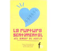 LA RUPTURA SENTIMENTAL: DEL AMOR AL DUELO-2EDICION (PSICOLOGIA Y PSIQUIATRIA)