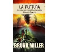 La Ruptura: Una serie de supervivencia EMP postapocalíptica (Camino Oscuro)
