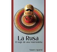 La Rusa: El viaje de una matrioshka