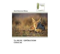 La ruse: Opération chacal