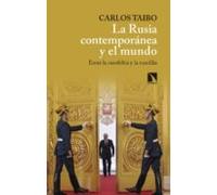 La Rusia contemporánea y el mundo: Entre la rusofobia y la rusofilia (COLECCION MAYOR)