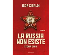 La Russia non esiste. Storia di Nil (Omnibus italiani)
