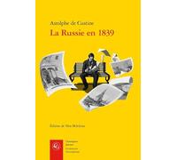 La Russie en 1839: 684 (Litteratures Francophones)