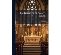 La Russie Et Le Saint-siège