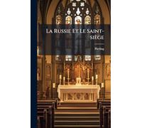 La Russie Et Le Saint-siège
