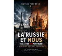 La Russie et nous - des alliés (im)possibles ?