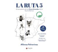 La ruta 5: Al encuentro de los Cinco Grandes de la Fauna Ibérica