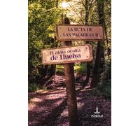 La Ruta de las Palabras II: El alma oculta de Huelva