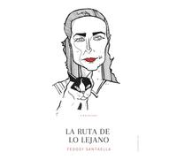 La ruta de lo lejano (Colección Holobionte)