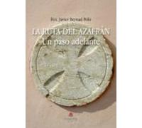 La Ruta Del Azafran. Un Paso Adelante