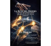 La ruta del dinero: El sistema que conecta el crimen organizado, Estado y sector empresarial