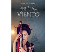 La Ruta del Viento 1 (LA RUTA DEL VIENTO Edición en 3 Volúmenes)