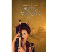 La Ruta del Viento 2 (LA RUTA DEL VIENTO Edición en 3 Volúmenes)