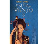 La Ruta del Viento 3 (LA RUTA DEL VIENTO Edición en 3 Volúmenes)
