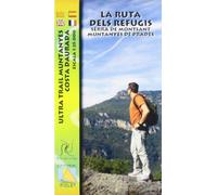 La Ruta Dels Refugis. Ultra Trail Muntanyes Costa Daurada 1: 25.000 (PIOLET)