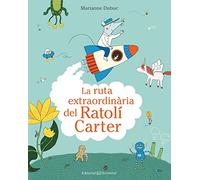 La ruta extraordinària del Ratolí Carter (Els Meus Primers Contes)