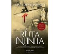 La Ruta Infinita (edicion De Lujo Revisada Y Ampliada)
