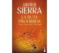 La ruta prohibida y otros enigmas de la Historia