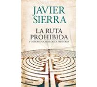 La Ruta Prohibida Y Otros Enigmas De La Historia