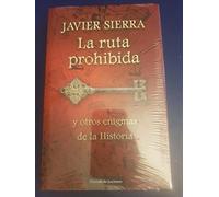La ruta prohibida: y otros enigmasde la historia