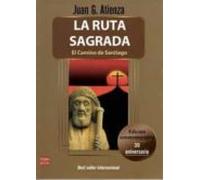 La Ruta Sagrada - El Camino De Santiago (30 Aniversario)