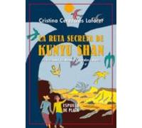 La Ruta Secreta De Kunyu Shan