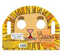La sabana. Libro-máscara (Libros con elementos para jugar)