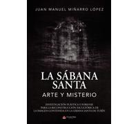 La sabana santa: arte y misterio