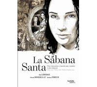 La sábana santa. Una trilogía a través del tiempo y el espacio (Hachette COMICS)